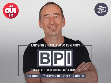 Dom Kiris vous fait commencer l'année avec une émission spéciale BPI
