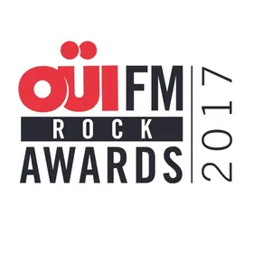 OÜI FM Rock Awards 2017 : plus grand, plus fort, plus rock !