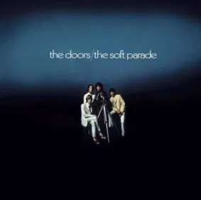 The Doors vont rééditer The Soft Parade