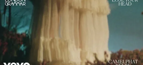 Coup de cœur FG : London Grammar remixé par Camelphat