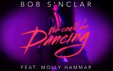 Release FG : Bob Sinclar revient avec "We Could Be Dancing"