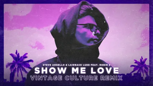 Coup de cœur FG : 'Show Me Love' version Vintage Culture