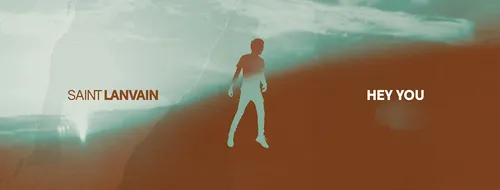 Coup de coeur FG : "Hey You" de Saint Lanvain