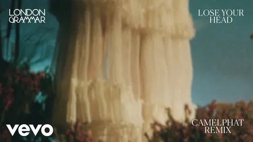 Coup de cœur FG : London Grammar remixé par Camelphat