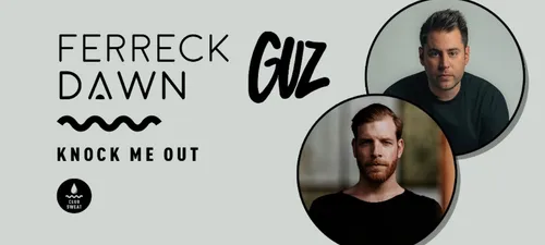 Coup de Coeur FG : 'Knock Me Out' de Ferreck Dawn & Guz