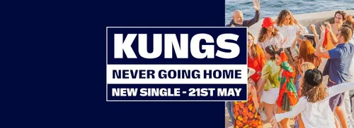 Never Going Home, découvrez le nouveau Kungs !
