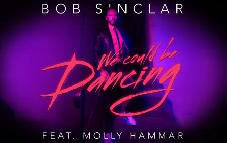 Release FG : Bob Sinclar revient avec "We Could Be Dancing"