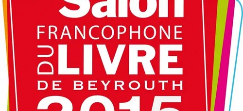 La 22e Ã©dition du Salon du livre francophone de Beyrouth sous le...