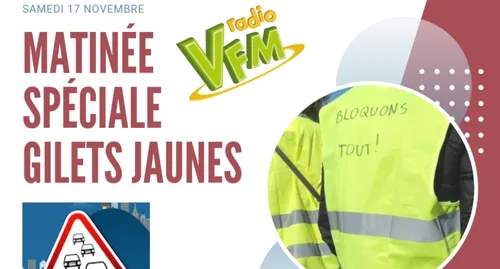 MATINÉE SPÉCIALE GILETS JAUNES SUR RADIO VFM