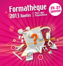 Salon Formathèque aujourd'hui et jusqu'à dimanche à Nantes