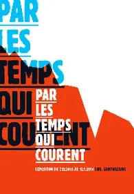 Par les temps qui courent