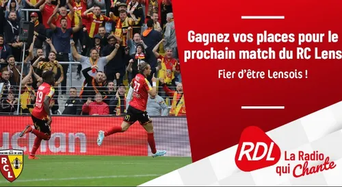 GAGNEZ VOS PLACES POUR LA PROCHAINE RENCONTRE DU RC LENS