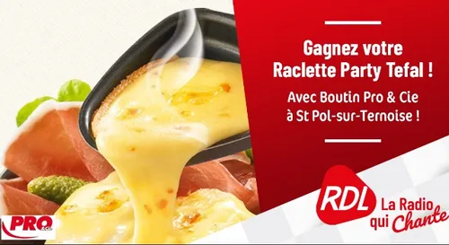 GAGNEZ VOTRE RACLETTE PARTY TEFAL AVEC RDL