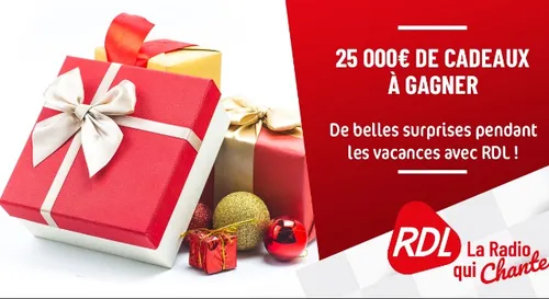 25 000€ DE CADEAUX A GAGNER SUR RDL