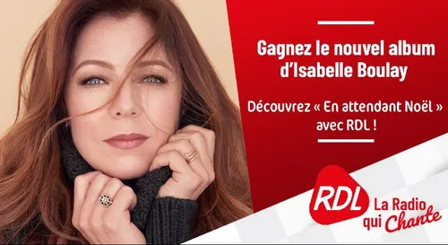GAGNEZ LE NOUVEL ALBUM D'ISABELLE BOULAY AVEC RDL
