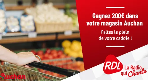 GAGNEZ 200€ DANS VOTRE MAGASIN AUCHAN