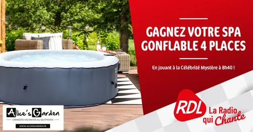 Gagnez votre SPA gonflable avec Alice's Garden sur RDL !
