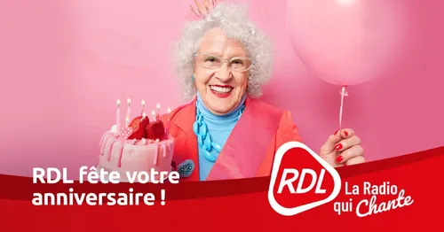 RDL fête votre anniversaire tous les matins !