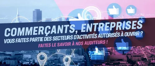 Commerçants, entreprises vous restez ouverts ? Faites-le savoir aux...