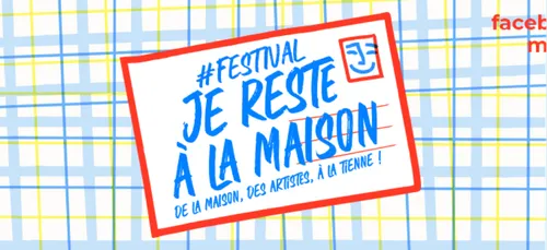Coup d'envoi du festival je reste à la maison au profit du secours...