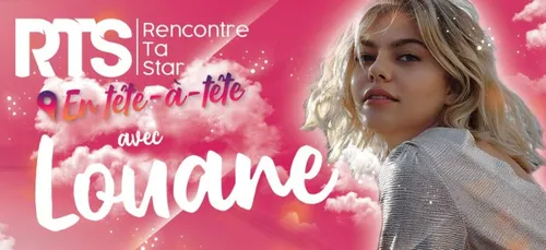 Rencontre Ta Star Louane