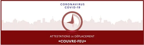 Couvre-feu à 21h dans nos départements : voici les attestations !