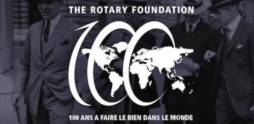 La fondation Rotary fête ses 100 ans ce week-end