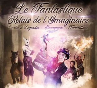 Le Fantastique Relais de l'Imaginaire s'installe ce week-end à...