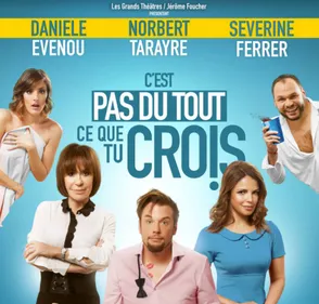 "C'est pas du tout ce que tu crois" : une pièce à ne pas manquer à...