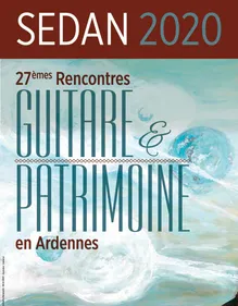 Sedan : début des 27èmes rencontres "guitare et patrimoine"