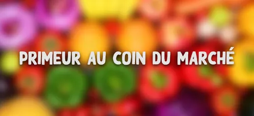 Primeur : au coin du marché 