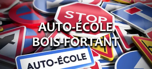 Auto-école Bois Fortant