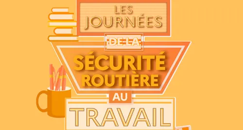 Cette semaine, les journées de la sécurité routière au travail