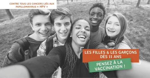 HPV : une vaccination pour nos ados, filles et garçons