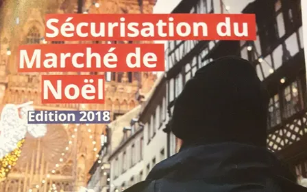 Marché de Noël 2018 : le dispositif strict de sécurité reconduit 