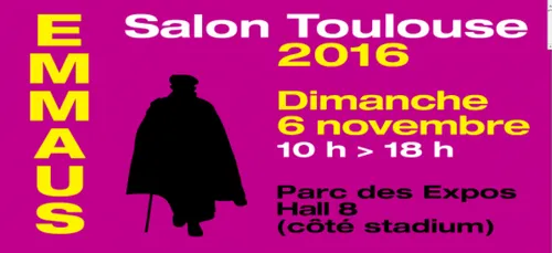 Le salon Emmaüs 2016 c'est ce dimanche à Toulouse !