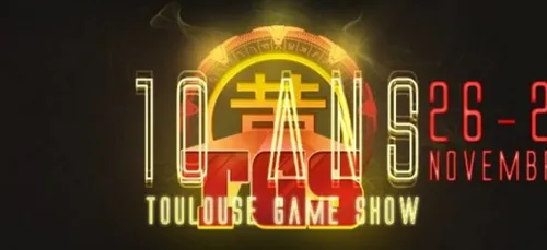 10ème édition du TGS Toulouse Game Show