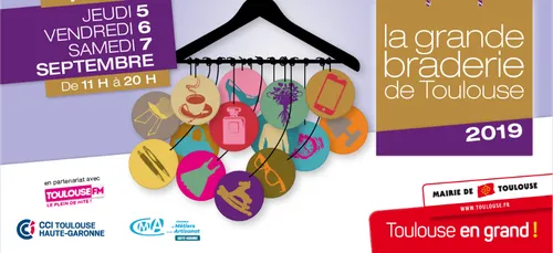 La grande braderie de Toulouse les 5, 6 et 7 septembre avec...