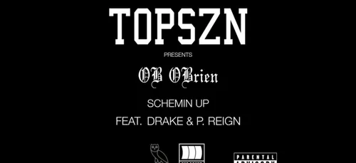 OB OBRIEN FT DRAKE & P REIGN - SCHEMIN UP