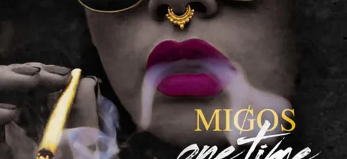 MIGOS - One Time