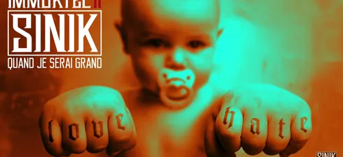 SINIK - Quand Je Serais Grand