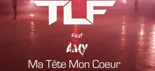 TLF ft Amy - Ma Tête Mon Coeur (Clip Officiel)