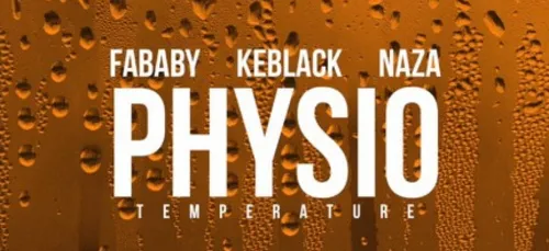 Fababy feat Keblack &amp; Naza - Physio (Son)