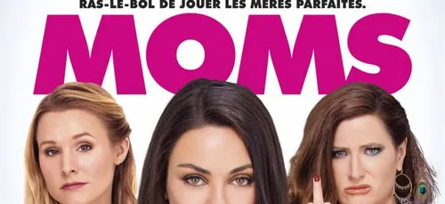 Sortie 03/08: Bad Moms