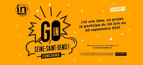 "Go In Seine-Saint-Denis" : présentez vos idées et actions...