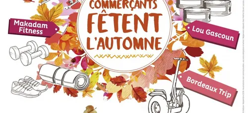Bordeaux : vos commerçants fêtent l'automne