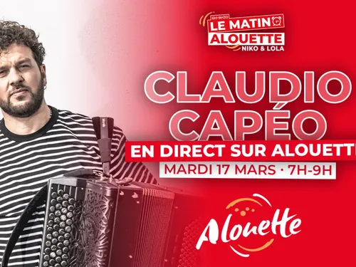 Claudio Capéo en direct sur Alouette mardi 17 mars !