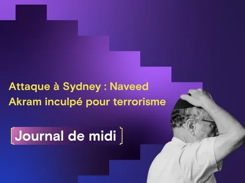 Cisjordanie : un niveau record de colonies en 2025, Sydney : un...