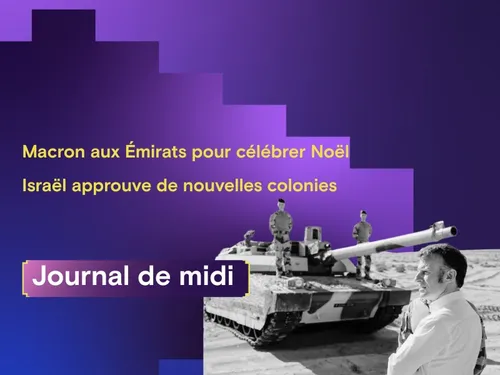 Macron aux Émirats pour célébrer Noël, Israël approuve de nouvelles...