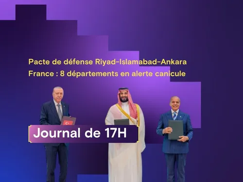 Pacte de défense Riyad-Islamabad-Ankara, France : 8 départements en...